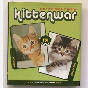 kittenwar: may the cutest kitten win! Hardcover book by Tom Ryan, Fraser Lewry